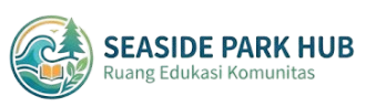 Seaside Park Hub Ruang Edukasi Komunitas